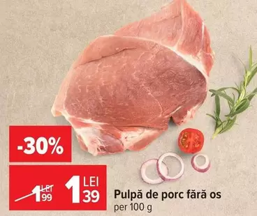 Pulpă de porc fără os