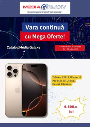 Catalog Media Galaxy Aiud | Vara continuă cu Mega Oferte! | 2025-07-24T00:00:00.000Z - 2025-07-30T00:00:00.000Z