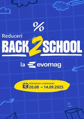 Catalog evoMAG București | Back To School | 2025-08-28T00:00:00.000Z - 2025-09-14T00:00:00.000Z