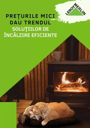 Catalog Leroy Merlin | Prețurile Mici Dau Trendul Soluțiilor De Încălzire Eficiente! | 2025-09-29T00:00:00.000Z - 2025-10-27T00:00:00.000Z