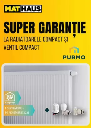 Catalog MatHaus Băicoi | Super Garanție La Radiatoarele Compact Și Ventil Compact | 2025-10-14T00:00:00.000Z - 2025-11-30T00:00:00.000Z