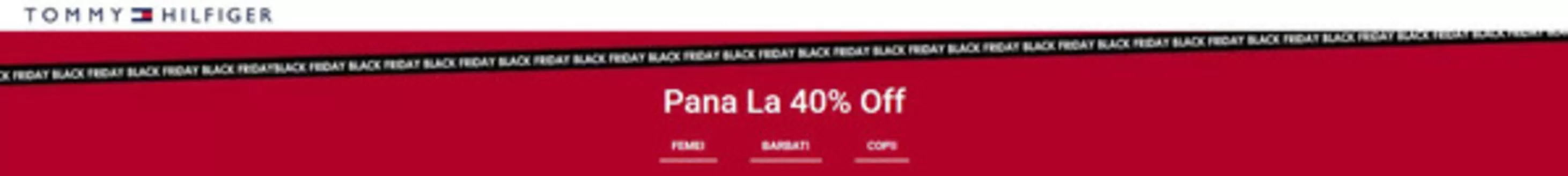 Catalog Tommy Hilfiger București | Black Friday până la -40% off | 2025-11-12T00:00:00.000Z - 2025-11-28T00:00:00.000Z