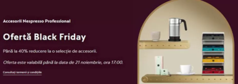 Catalog Nespresso București | Ofertă Black Friday | 2025-11-12T00:00:00.000Z - 2025-11-21T00:00:00.000Z