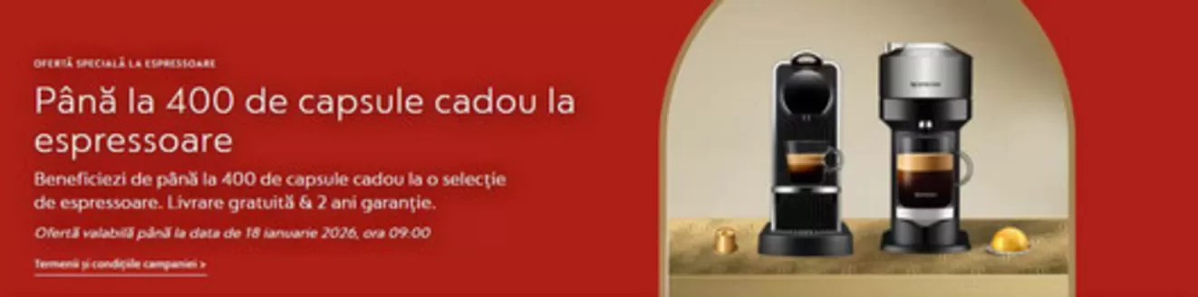 Catalog Nespresso | Până la 400 de capsule cadou la espressoare | 2025-11-25T00:00:00.000Z - 2026-01-18T00:00:00.000Z