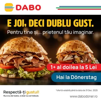 Catalog Dabo doner București | E JOI, DECI DUBLU GUST. | 2025-12-17T00:00:00.000Z - 2025-12-31T00:00:00.000Z