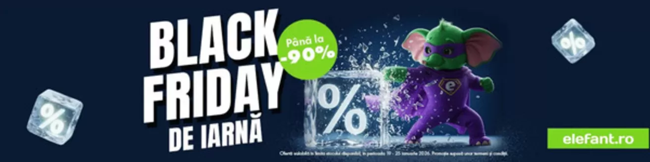 Catalog Elefant | BLACK FRIDAY DE IARNĂ | 2026-01-20T00:00:00.000Z - 2026-01-25T00:00:00.000Z