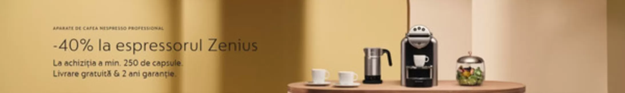 Catalog Nespresso Carei | -40% la espressorul Zenius | 2026-01-20T00:00:00.000Z - 2026-02-03T00:00:00.000Z