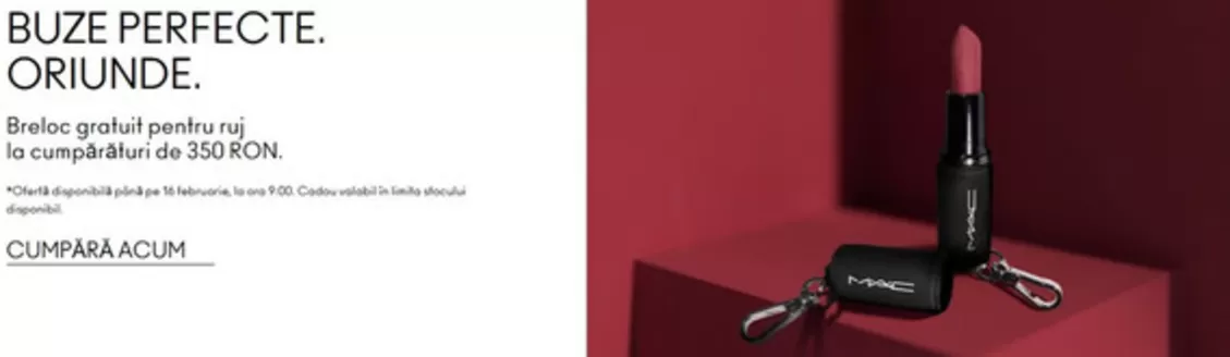Catalog MAC Cosmetics Cluj-Napoca | BUZE PERFECTE, ORIUNDE. | 2026-02-09T00:00:00.000Z - 2026-02-16T00:00:00.000Z