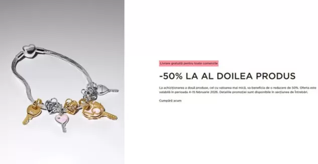 Catalog Pandora | -50% LA AL DOILEA PRODUS | 2026-02-14T00:00:00.000Z - 2026-02-15T00:00:00.000Z
