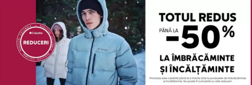 Catalog Columbia Jimbolia | TOTUL REDUS PÂNĂ LA 50% | 2026-02-19T00:00:00.000Z - 2026-03-05T00:00:00.000Z