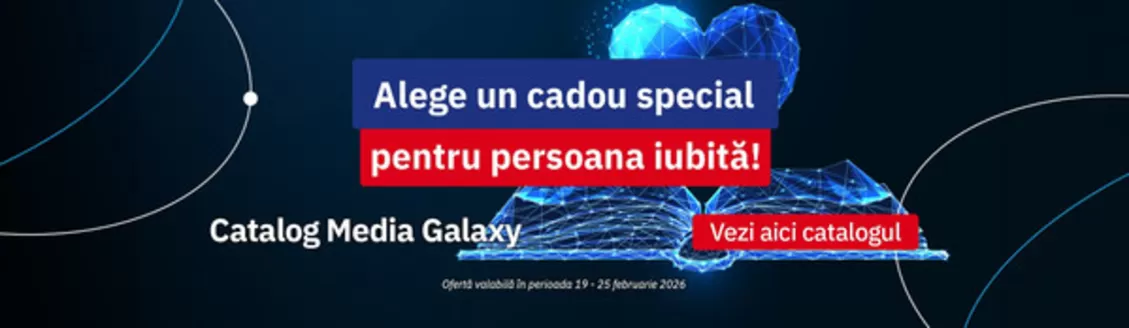 Catalog Media Galaxy Pitești | Alege un cadou special pentru persoana iubită! | 2026-02-19T00:00:00.000Z - 2026-02-25T00:00:00.000Z