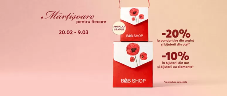 Catalog B&B | Mărțișoare pentru fiecare | 2026-02-20T00:00:00.000Z - 2026-03-09T00:00:00.000Z