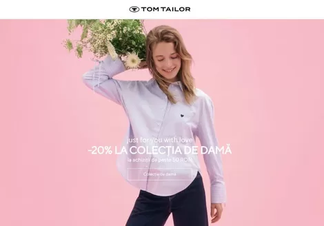 Catalog Tom Tailor Onești | -20% LA COLECŢIA DE DAMĂ | 2026-03-05T00:00:00.000Z - 2026-03-08T00:00:00.000Z
