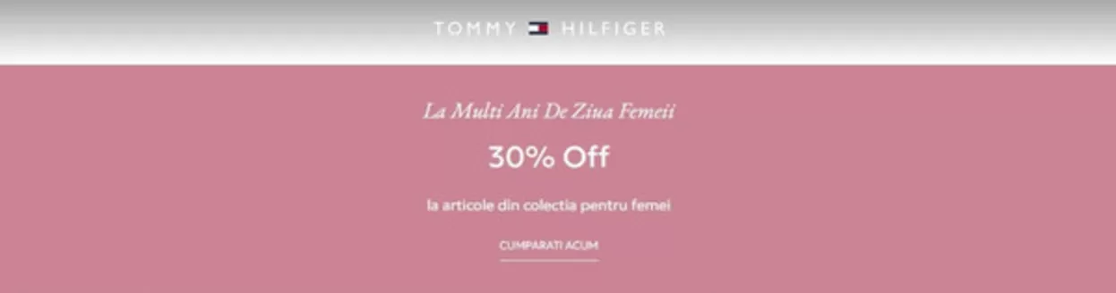 Catalog Tommy Hilfiger Timișoara | La Multi Ani De Ziua Femeii 30% Off | 2026-03-06T00:00:00.000Z - 2026-03-08T00:00:00.000Z
