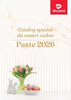 Catalog Selgros Arad | Coșuri cadou de PAȘTE | 2026-04-01T00:00:00.000Z - 2026-04-12T00:00:00.000Z