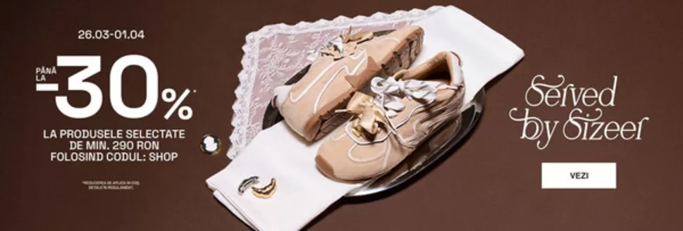 Catalog Sizeer Voluntari | PÂNĂ LA -30% LA PRODUSELE SELECTATE DE MIN. 290 RON | 2026-03-26T00:00:00.000Z - 2026-04-01T00:00:00.000Z