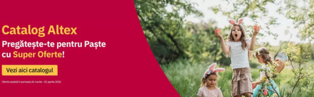 Catalog Altex Făgăraș | Pregăteşte-te pentru Paşte cu Super Oferte! | 2026-03-26T00:00:00.000Z - 2026-04-01T00:00:00.000Z