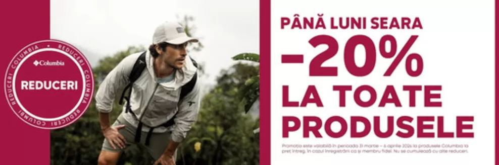 Catalog Columbia Babadag | -20% LA TOATE PRODUSELE | 2026-04-02T00:00:00.000Z - 2026-04-06T00:00:00.000Z