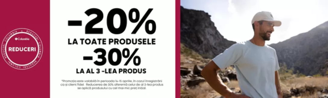 Catalog Columbia Târgu Jiu | -20% LA TOATE PRODUSELE, -30% LA AL 3 -LEA PRODUS | 2026-04-14T00:00:00.000Z - 2026-04-15T00:00:00.000Z