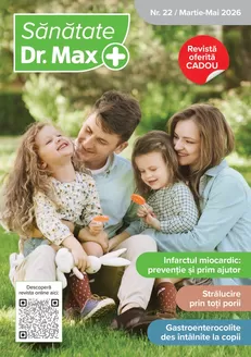 Catalog Dr.max Botoșani | Revista Sanatate Dr. Max, Nr. 22 | 2026-05-05T00:00:00.000Z - 2026-05-31T00:00:00.000Z
