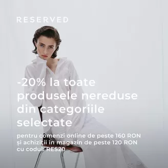Catalog Reserved | -20% discount la toate articolele nereduse din categoriile selectate | 2026-05-08T00:00:00.000Z - 2026-05-21T00:00:00.000Z