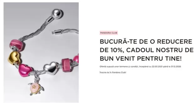 Catalog Pandora | BUCURĂ-TE DE O REDUCERE DE 10% | 2026-05-08T00:00:00.000Z - 2026-12-31T00:00:00.000Z