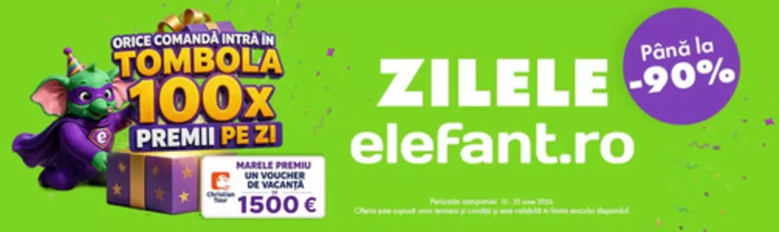 Catalog Elefant Vălenii de Munte | ZILELE Elefant Până la -90% | 2026-06-15T00:00:00.000Z - 2026-06-22T00:00:00.000Z