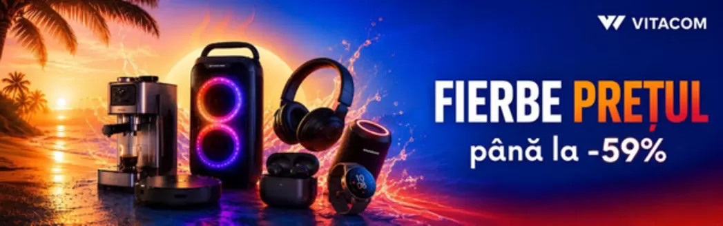 Catalog Vitacom | FIERBE PRETUL până la -59% | 2026-06-16T00:00:00.000Z - 2026-07-02T00:00:00.000Z