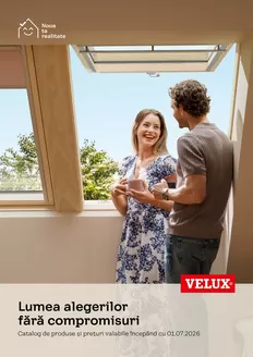 Catalog Velux | Lumea alegerilor fără compromisuri | 2026-07-01T00:00:00.000Z - 2026-08-02T00:00:00.000Z