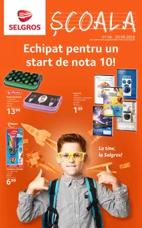 Catalog Selgros | ȘCOALA | 2026-08-07T00:00:00.000Z - 2026-09-20T00:00:00.000Z