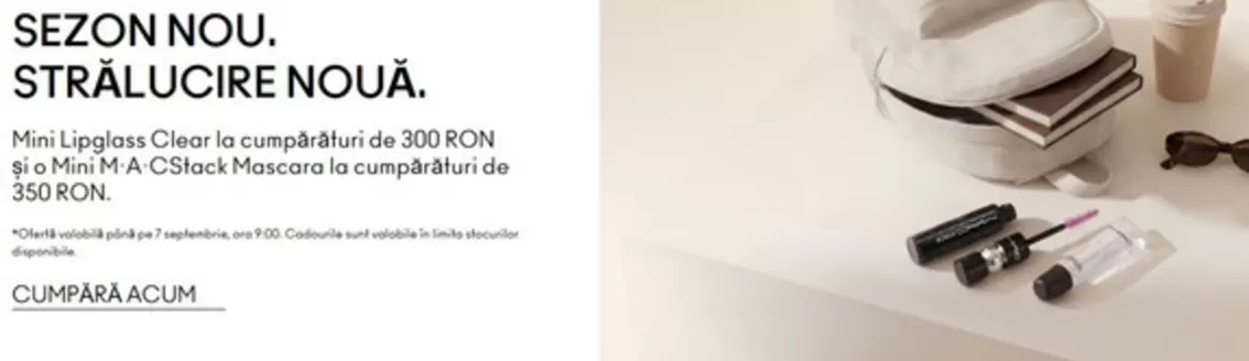 Catalog MAC Cosmetics Eforie | SEZON NOU. STRĂLUCIRE NOUĂ. | 2026-08-26T00:00:00.000Z - 2026-09-07T00:00:00.000Z