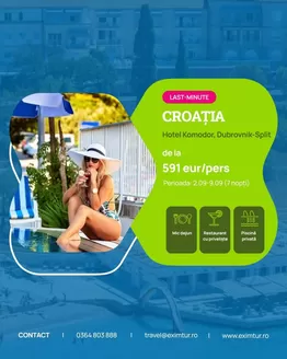 Catalog Eximtur | LAST-MINUTE CROAŢIA | 2026-08-26T00:00:00.000Z - 2026-09-09T00:00:00.000Z