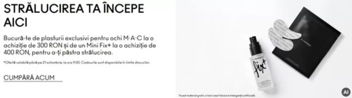 Catalog MAC Cosmetics Bârlad | STRĂLUCIREA TA ÎNCEPE AICI | 2026-09-15T00:00:00.000Z - 2026-10-21T00:00:00.000Z