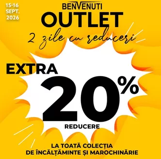 Catalog Benvenuti Tălmaciu | Outlet ai EXTRA 20% reducere! | 2026-09-15T00:00:00.000Z - 2026-09-16T00:00:00.000Z
