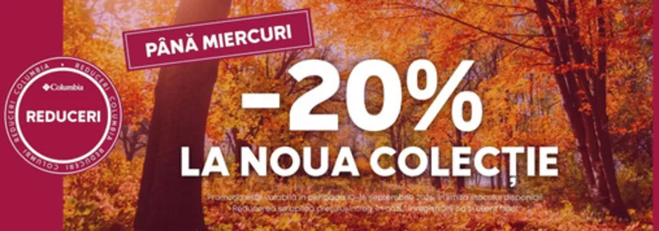Catalog Columbia | -20% LA NOUA COLECŢIE | 2026-09-15T00:00:00.000Z - 2026-09-16T00:00:00.000Z