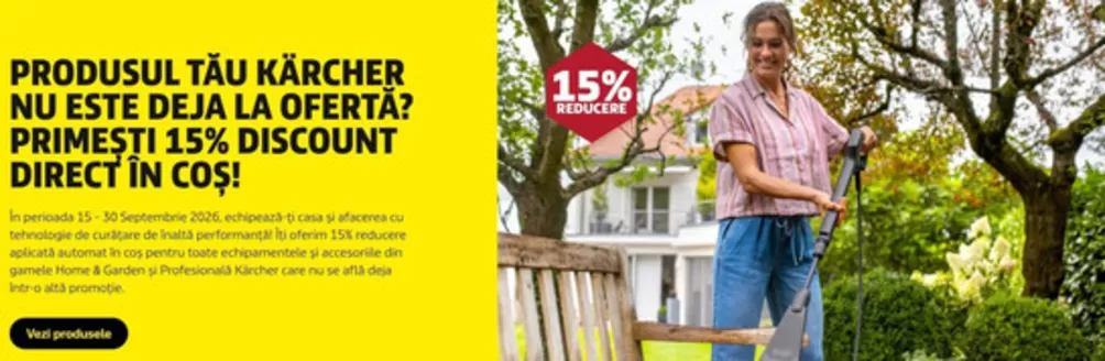 Catalog Karcher Ocna Sibiului | 15% DISCOUNT DIRECT ÎN COŞ! | 2026-09-15T00:00:00.000Z - 2026-09-30T00:00:00.000Z
