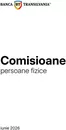 Catalog Banca Transilvania Piatra-Olt | Comisioane persoane fizice | 2026-06-19T00:00:00.000Z - 2026-07-20T00:00:00.000Z