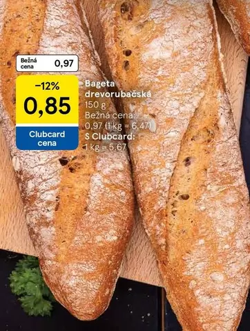 Bageta drevorubačská