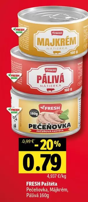 Paštéta Pečeňovka, Majkrém, Pálivá