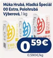 Múka Hrubá, Hladká Špeciál OO Extra, Polohrubá Výberová