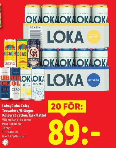 Loka - Cuba Cola, Trocadero, Gränges