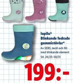 Blinkande fodrade gummistövlar*