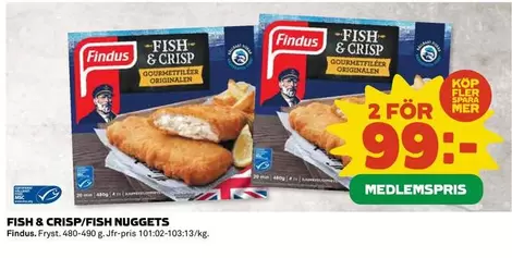 Findus - FISH & CRISP/FISH NUGGETS