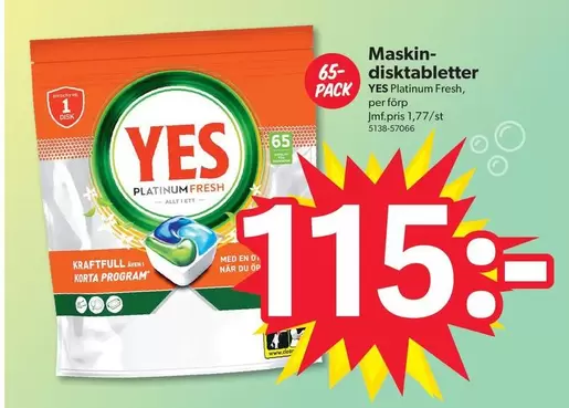 Yes - Maskin- disktabletter