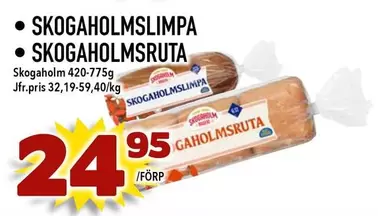 Skogaholm - SKOGAHOLMSLIMPA, SKOGAHOLMSRUTA