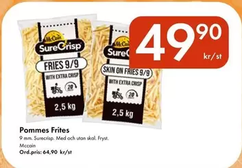 Extra - FRIES 9/9, SKIN ON FRIES 9/9