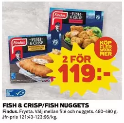Findus - FISH & CRISP/FISH NUGGETS