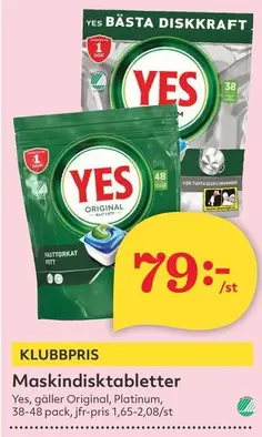 Yes - Maskindisktabletter