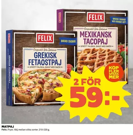 Felix - Grekisk Fetaostpaj or Mexikansk Tacopaj