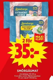 Lönneberga - EXTRAROKT SKINKA or BASTUROKT KALKON